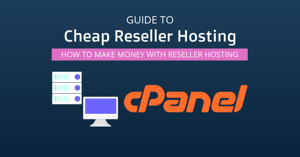 Guide to Cheap Reseller Hosting