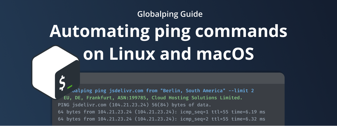 Automating latency and uptime checks with Globalping on Linux and macOS